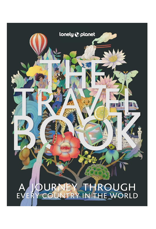 Lonely Planet the Travel Book: A Journey Through Every Country in the World