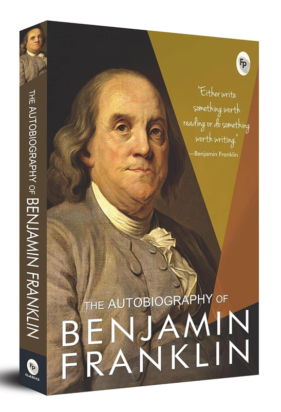 The Autobiography of Benjamin Franklin