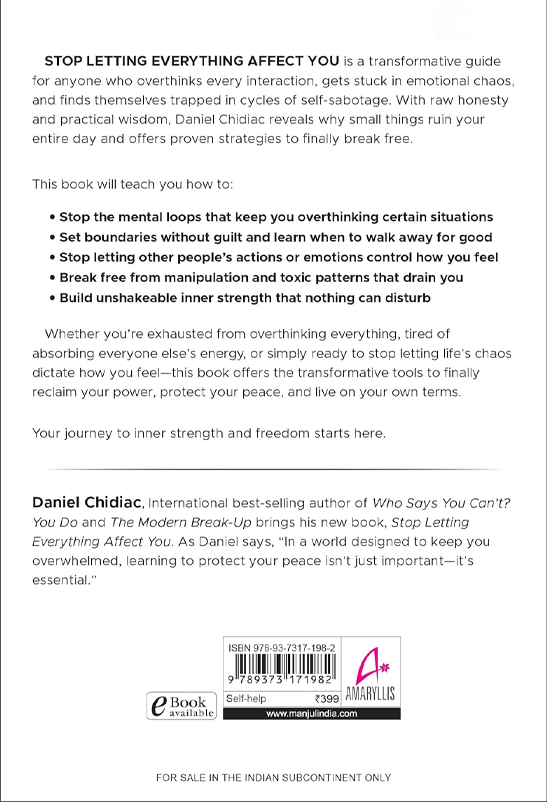 Stop Letting Everything Affect You: How to break free from overthinking, emotional chaos, and self-sabotage